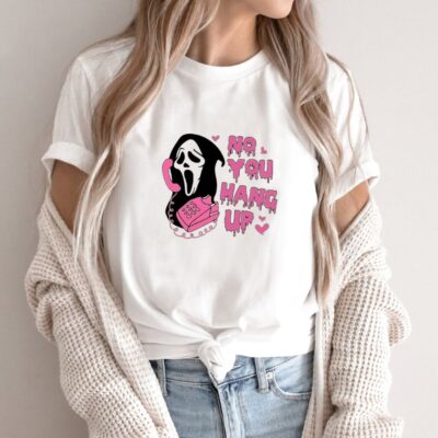 No You Hang Up Tee - Ghost face Valentine Shirt, Halloween Gift, Funny Valentine Shirt