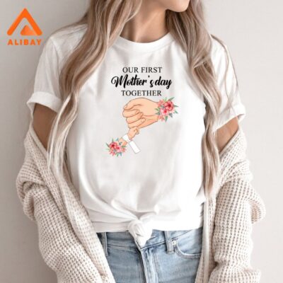 A T-shirt to Remember: Our First Mother's Day Together