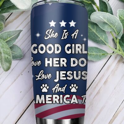 Love Her Dog, Love Jesus And America Too Personalized Tumbler