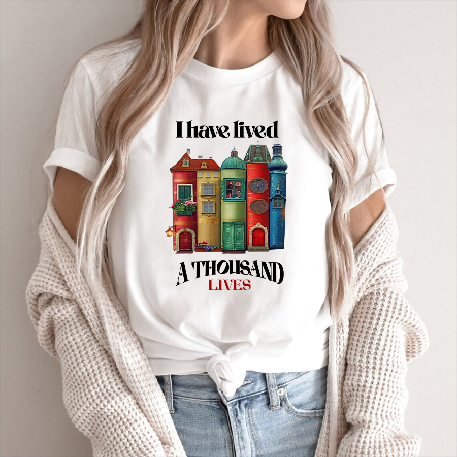 I Have Lived A Thousand Lives Tee, Reading Books Shirt