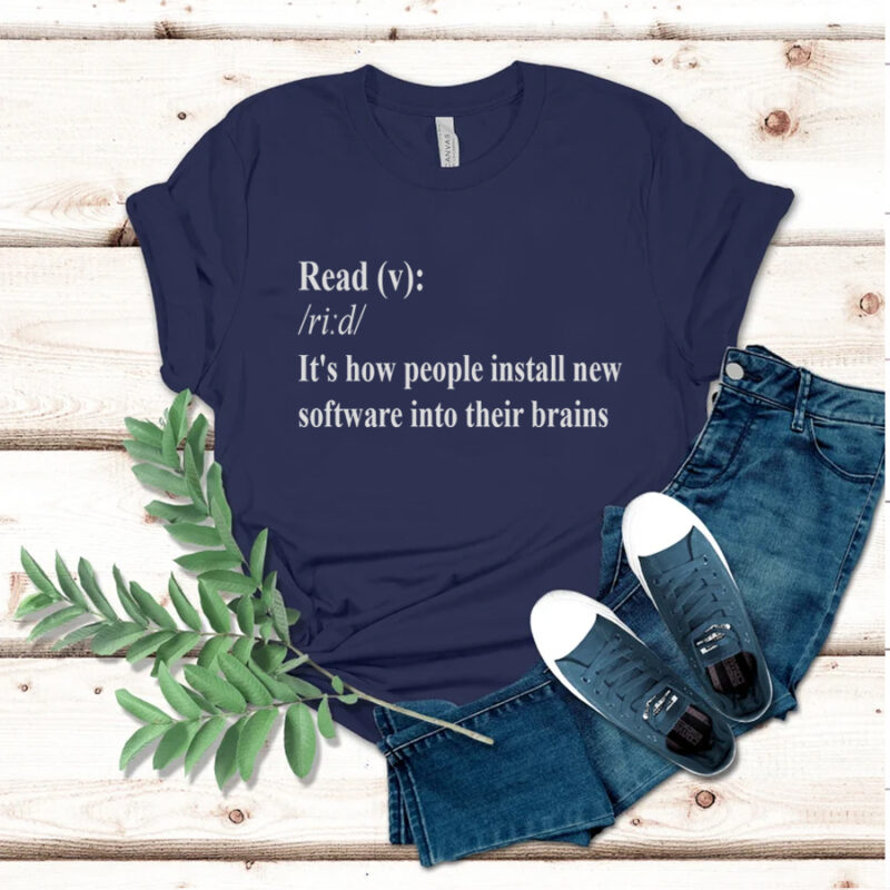 It's how people install new software into their brains shirts