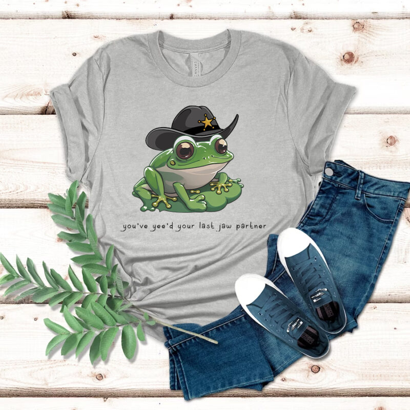 You Just Yee'd Your Last Haw Shirt - Cowboy Frog Meme T-shirt Gift, Trendy Giddy