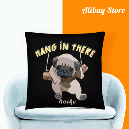 Hang in There Pug Pillow - Personalized Dog Pillow