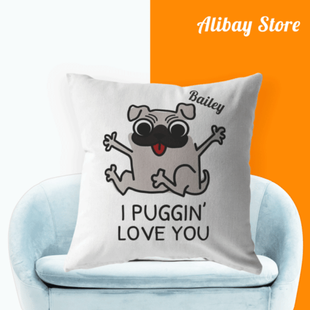 I Puggin' Love You - Cute Pug Pillow - Personalized Dog Pillow.